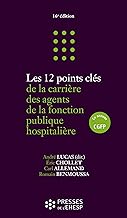 Les 12 points clés de la carrière du fonctionnaire hospitalier