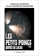 Les petits poings serrés de Lucas