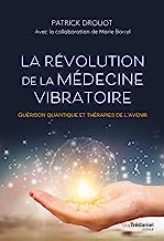 La révolution de la médecine vibratoire