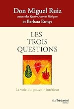 Les trois questions - La voie du pouvoir intérieur