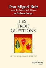 Les trois questions - La voie du pouvoir intérieur