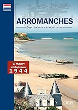 Arromanches, Geschiedenis van een haven - Néerlandais