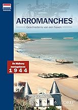 Arromanches, Geschiedenis van een haven - Néerlandais