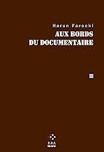 Aux bords du documentaire: Contributions à la revue Trafic