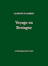 Voyage en Bretagne: Par les champs et par les grèves