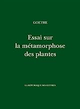 Essai sur la métamorphose des plantes