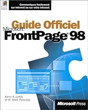 Guide officiel Microsoft FrontPage 98 : Communiquez facilement sur Internet ou sur votre Intranet