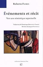 Événements et récit - vers une sémiotique aspectuelle