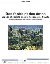 Des forêts et des âmes : Espace et société dans la Toscane médiévale