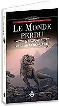 Le Monde perdu : Suivi de « La Ceinture empoisonnée »