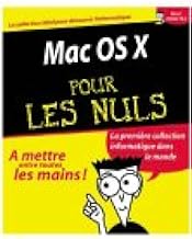 Mac OS X pour les nuls. 2ème édition
