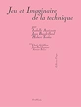 Le jeu et l'imaginaire de la technique