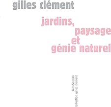 Jardins, paysage et genie naturel