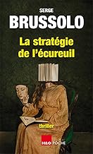 La strategie de l'ecureuil