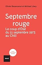 Septembre rouge: Le coup d'Etat du 11 septembre 1973 au Chili