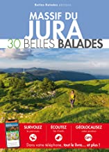 Massif du Jura: 30 belles balades