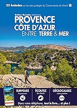 Provence Côte d'Azur entre terre & mer: 32 balades sur les sites protégés du Conservatoire du littoral