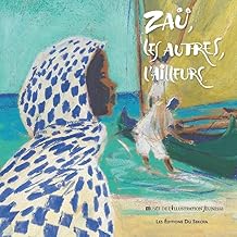 Zaü, les autres, l'ailleurs...