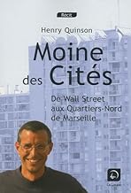 Moines des cits : De Wall Street aux Quartiers-Nord de Marseille (grands caractres)