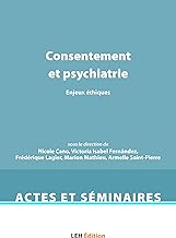 Consentement et psychiatrie: Enjeux éthiques