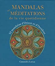 Mandalas et méditations : De la vie quotidienne