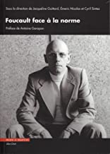 Foucault face à la norme: Préface de Antoine Garapon