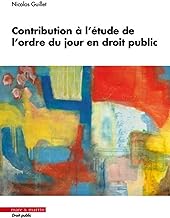 Contribution à l'étude de l'ordre du jour en droit public