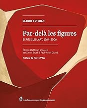 Par-delà les figures: Écrits sur l’art, 1964-2006