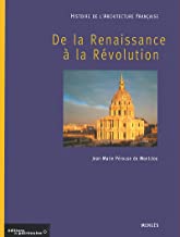 Histoire de l'architecture franÃ§aise : Tome 2, De la Renaissance Ã  la RÃ©volution