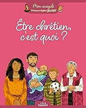 Etre chrétien, c'est quoi ?