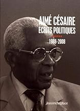 Aime Cesaire. Ecrits Politiques V -1986-2008: Tome 5, 1988-2008