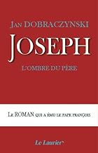 Joseph, l´ombre du Père