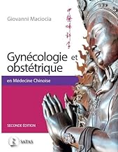 Gynécologie et Obstétrique en Médecine Chinoise