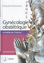 Gynécologie et Obstétrique en Médecine Chinoise