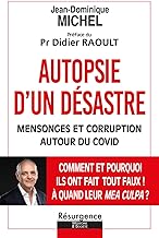 Autopsie d'un désastre: Mensonge et corruption autour du Covid