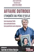 Affaire Dutroux, l'enquête du père d'Eefje