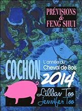 Cochon 2014 - Prévisions & Feng Shui