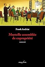 Mortelle assemblée de copropriété