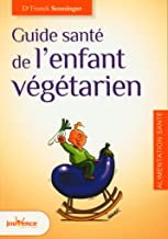Guide santé de l'enfant végétarien