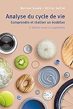 Analyse du cycle de vie: Comprendre et réaliser un écobilan