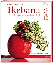 Ikebana. L'arte dei fiori per tutte le stagioni