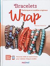 Bracelets wrap : Techniques et modèles originaux