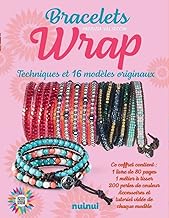 Bracelets wrap, techniques et 16 modèles originaux: Avec 1 livre de 80 pages, 1 métier à tisser, 200 perles de couleur