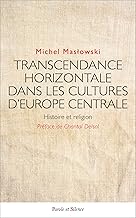 Transcendance horizontale dans les cultures d'Europe centrale: Histoire et religion