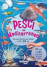 Pesci del Mediterraneo. Una guida illustrata per bambini. Ediz. a colori. Con QR code
