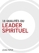 18 qualités du leader spirituel