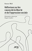 Réflexions sur les causes de la liberté et de l’oppression sociale