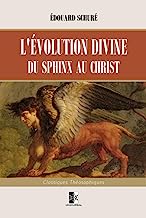 L'Évolution Divine du Sphinx au Christ