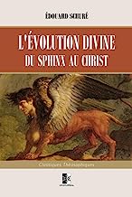 L'Évolution Divine du Sphinx au Christ