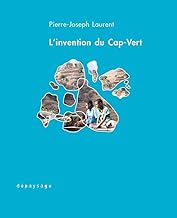 L'invention du Cap-Vert: De la créolisation